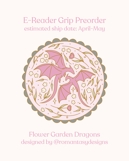 PREORDER Flower Garden Dragon E-Reader Grip